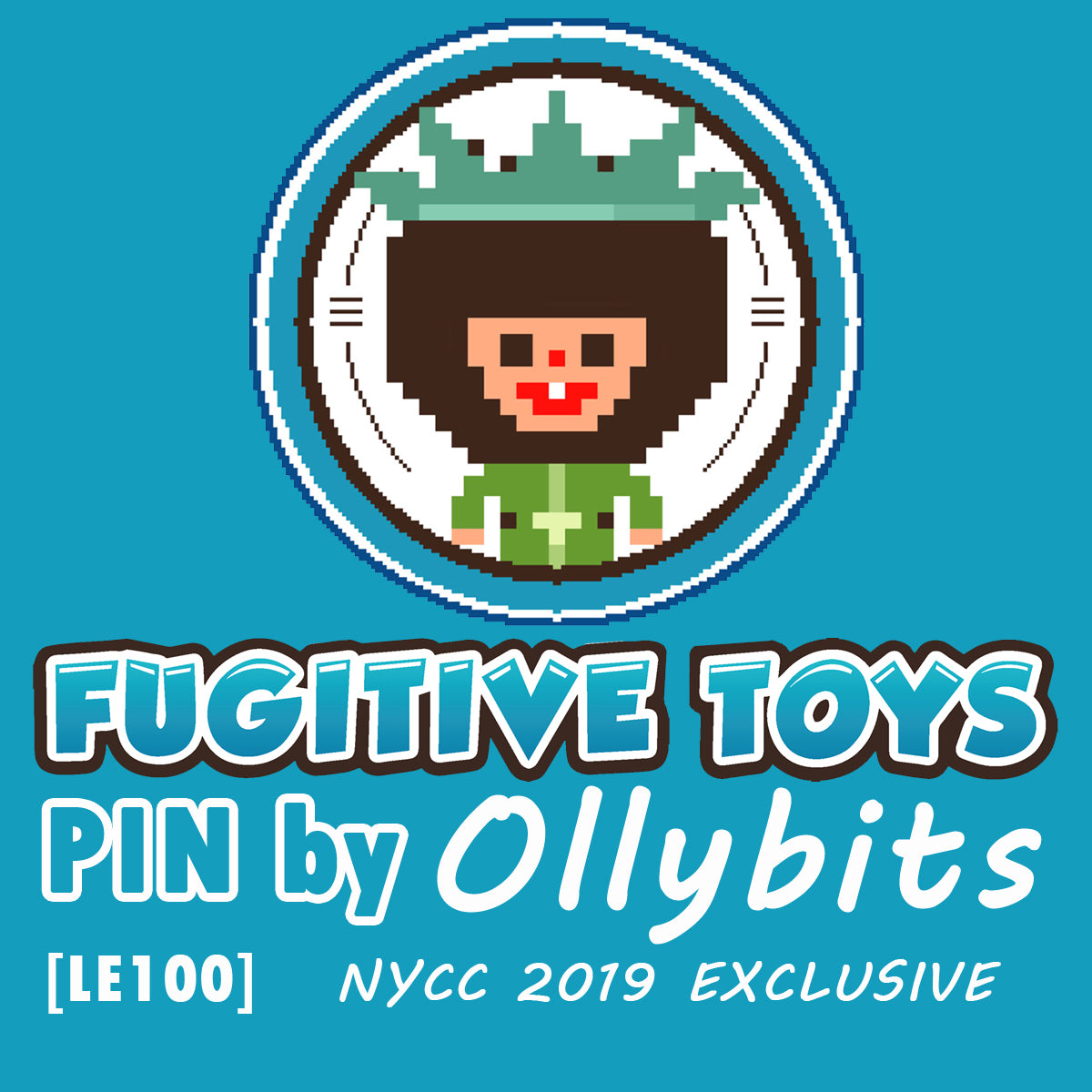 8 Bit Fugitive Toys Pin by Ollybits [2019 NYCC Exclusive] - Fugitive Toys